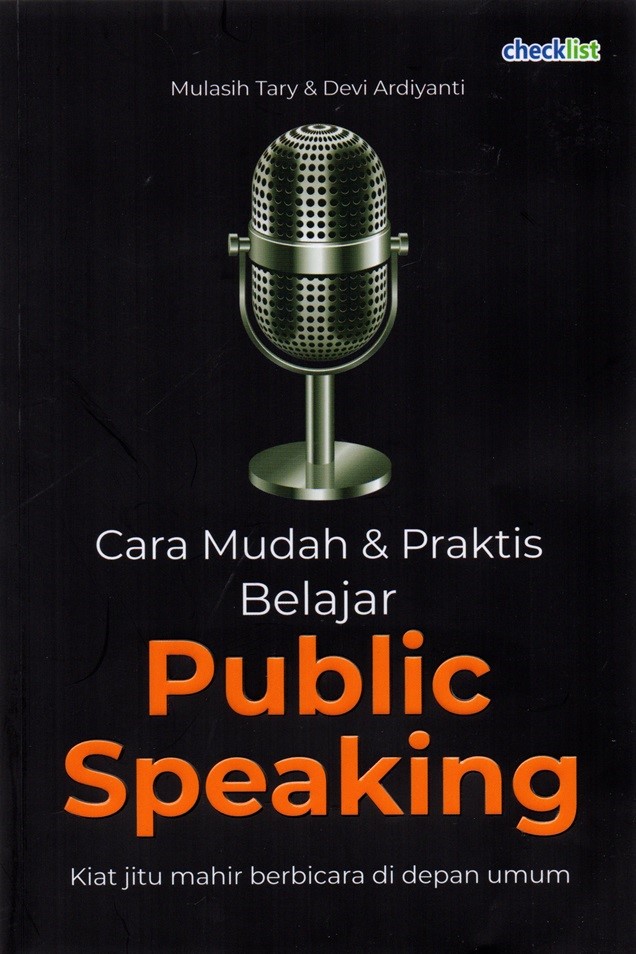 Cara mudah & praktis belajar public speaking