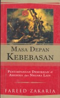 Masa Depan Kebebasan (Penyimpangan Demokrasi di Amerika dan Negara Lain)