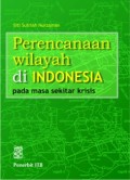 Perencanaan Wilayah di Indonesia pada Masa Sekitar Krisis
