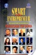 Smart in Entrepreneur (Belajar dari Kesuksesan Pengusaha Top dunia)