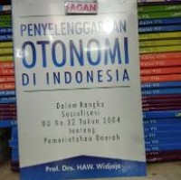 Peyelenggaraan Otonomi di Indonesia