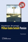 Panduan Strategi Pilihan Usaha Setelah Pensiun