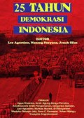 25 tahun demokrasi indonesia