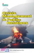 Crisis Management & Public Relations (Mengatasi Krisis,Memulihkan Citra)