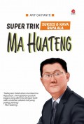 Super Trik Sukses & Kaya Raya Ala Ma Huateng