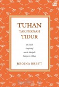 Tuhan Tak Pernah Tidur (50 Kisah Inspiratif Untuk Menjadi Pelajaran Hidup)