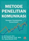 Metode Penelitian Komunikasi Dengan Pendekatan Kuantitaif