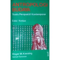 ANTROPOLOGI BUDAYA Suatu Perspektif Kontemporer jilid 1