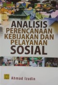 Analisis Perencanaan Kebijakan dan Pelayanan Sosial