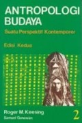 Antropologi Budaya Suatu Perspektif Kontemporer Edisi Kedua Jilid 2