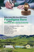 Badan usaha milik desa (BUM Desa) paradigma baru dalam hukum bisnis indonesia