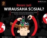 Berani Jadi WIRAUSAHA SOSIAL