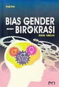 Bias Gender Dalam Birokrasi Edisi kedua