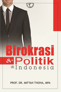 Birokrasi & Politik di Indonesia