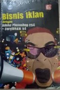 Bisnis Iklan Dengan Adobe Photoshop CS4 + CorelDRAW X4