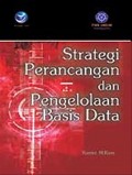 Strategi Perancangan  dan Pengelolaan Basis Data