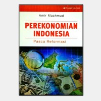 Perekonomian Indonesia Pasca Reformasi