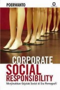 Corporate Social Responsibility.Menjinakkan Gejolak Sosial di Era Pornografi