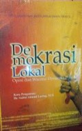 Demokrasi Lokal Opini dan Wacana Dinamika Politik