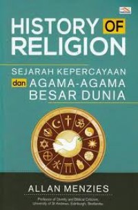HISTORY OF RELIGION Sejarah Kepercayaan dan Agama-agama Besar Dunia