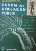 HUKUM DAN KEBIJAKAN PUBLIK