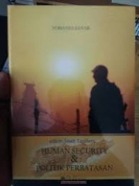 Human Security & Politik Perbatasan