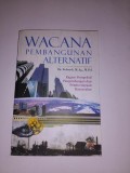 WACANA PEMBANGUNAN ALTERNATIF Ragam Perspektif Pengembangan dan Pemberdayaan Masyarakat