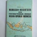 Wawasan Nusantara dalam Peraturan Perundang-Undangan Negara Republik Indonesia