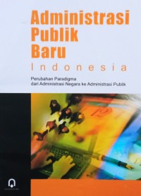 Administrasi Publik Baru Indonesia