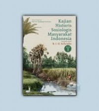 Kajian Historis Sosiologis Masyarakat Indonesia Jilid 1