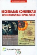 Kecerdasan Komunikasi Seni Berkomunikasi Kepada Publik