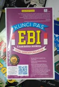 Kunci Pas EBI (Ejaan Bahasa Indonesia Yang Disempurnakan