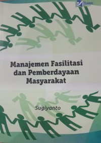 Manajemen Fasilitasi dan Pemberdayaan Masyarakat