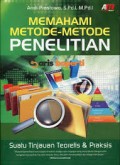 Memahami Metode-Metode Penelitian