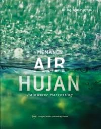 Memanen Air Hujan : Rainwater Harvesting