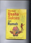 Membuat Usaha Sukses Dari Rumah