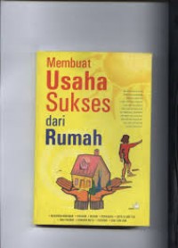 Membuat Usaha Sukses Dari Rumah