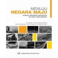 Menuju Negara Maju : Apakah Indonesia Bergerak Ke Arah Yang Benar?