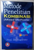 Metode Penelitian Kombinasi (Mixed Methods)
