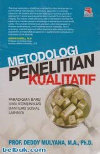 Metodologi Penelitian Kualitatif Paradigma Baru Ilmu Komunikasi Dan Ilmu Sosial Lainnya