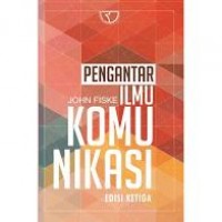 Pengantar Ilmu Komunikasi Edisi Ketiga