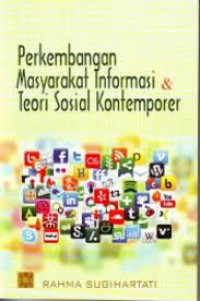 Perkembangan Masyarakat  Informasi & Teori Sosial Kontemporer