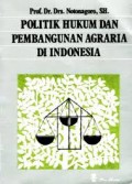 Politik Hukum Dan Pembangunan Agraria Di Indonesia