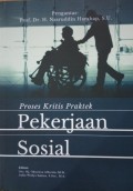 Proses Kritis Praktek Pekerjaan Sosial