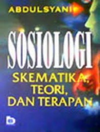 Sosiologi Skematika, Teori, dan Terapan