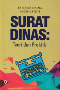 Surat Dinas : Teori dan Praktik