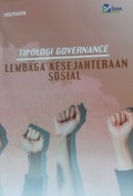 TIPOLOGI GOVERNANCE Lembaga Kesejahteraan Sosial