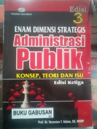 Enam Dimensi Strategis Administrasi Publik