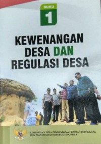 Kewenangan Desa dan Regulasi Desa