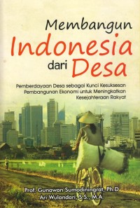 MEMBANGUN INDONESIA DARI DESA